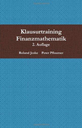 Klausurtraining Finanzmathematik, 2. Auflage