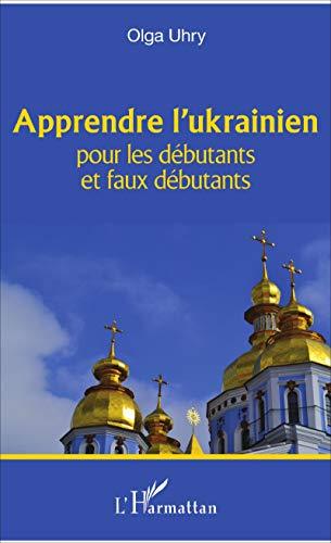 Apprendre l'ukrainien pour les débutants et faux débutants