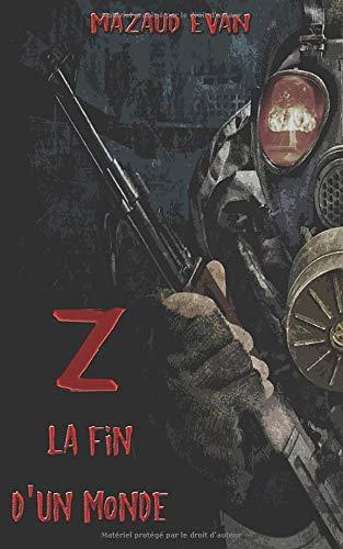 Z: La Fin D'un Monde