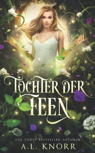 Tochter der Feen (Die Töchter der Elemente, Band 7)