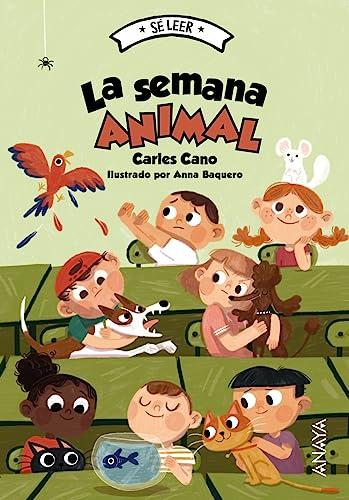 La semana animal (LITERATURA INFANTIL - Sé leer)