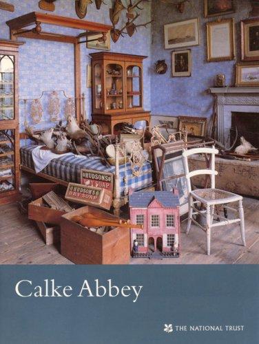 Calke Abbey: Derbyshire (National Trust Guidebooks)