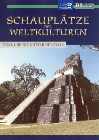 Schauplätze der Weltkulturen - Tikal