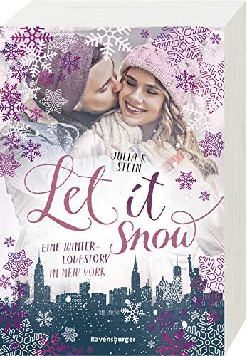 Let It Snow. Eine Winter-Lovestory in New York