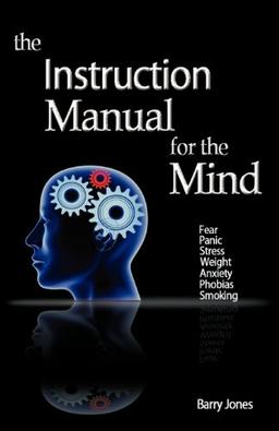 The Instruction Manual For The Mind