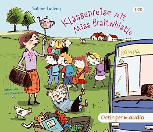 Klassenreise mit Miss Braitwhistle: (3CD)