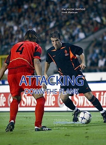 Attacking Down the Flank (The Soccer Method, Band 2)