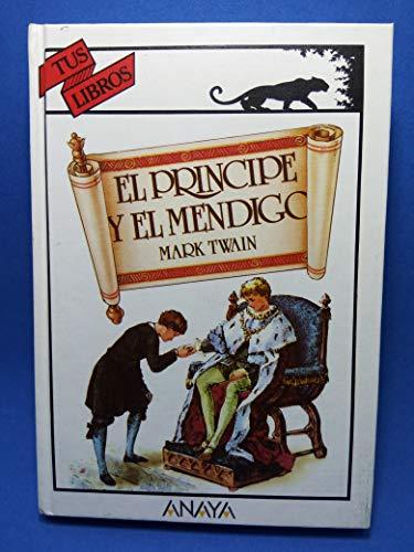 El principe y el mendigo/ The Prince and the Pauper (Tus Libros)