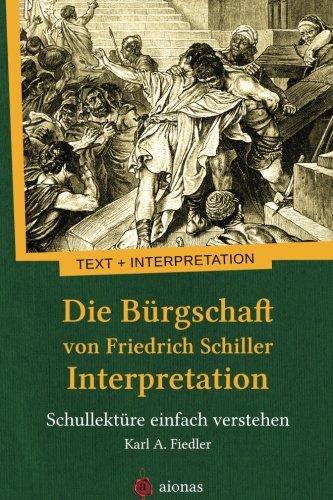 Die Bürgschaft von Friedrich Schiller. Interpretation: Schullektüre einfach verstehen