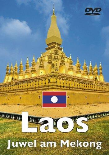 Geheimnisvolles Laos - Juwel am Mekong