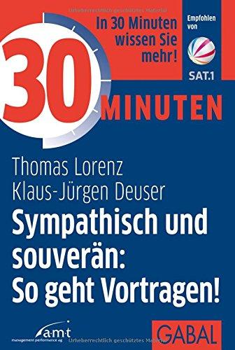 30 Minuten Sympathisch und souverän: So geht Vortragen!