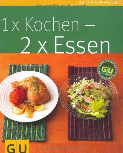 1x Kochen, 2x Essen (GU Küchenratgeber Relaunch 2006)