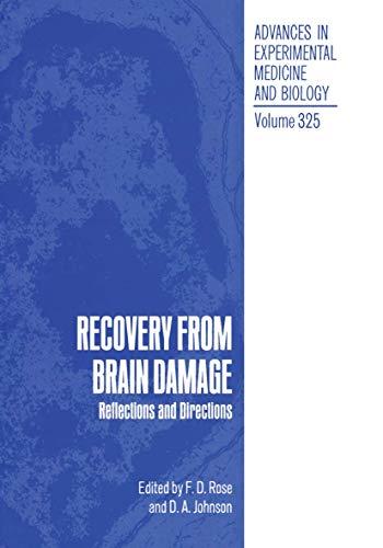 Recovery from Brain Damage: Reflections and Directions (Advances in Experimental Medicine and Biology, 325, Band 325)