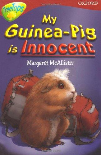 Oxford Reading Tree: Level 15: Treetops: More Stories A: My Guinea Pig is Innocent (Treetops Fiction)