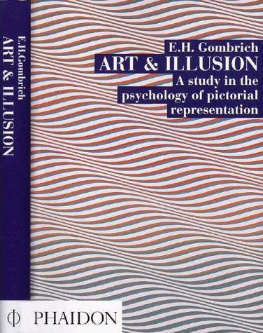 Art & Illusion: A Study in the Psychology of Pictorial Representation