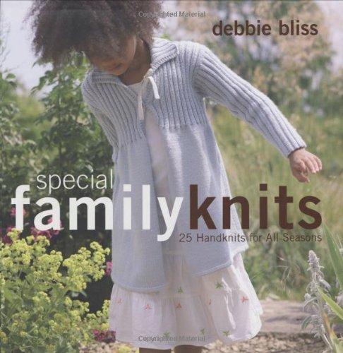 Special Family Knits: 25 Handknits for all Seasons