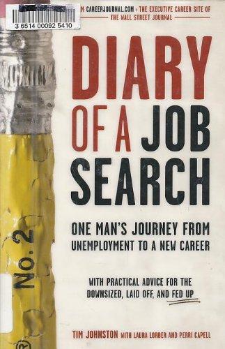 Diary of a Job Search: One Man's Journey from Unemployment to a New Career