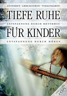 Tiefe Ruhe für Kinder