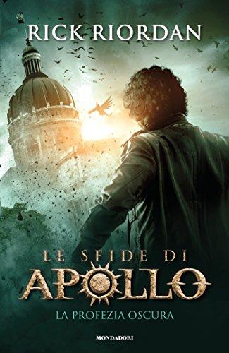 La profezia oscura. Le sfide di Apollo (Vol. 2)