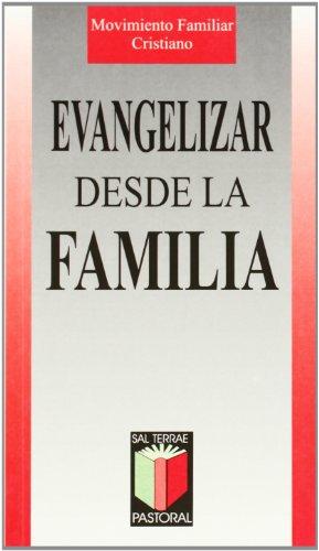 Evangelizar desde la familia (Pastoral, Band 57)