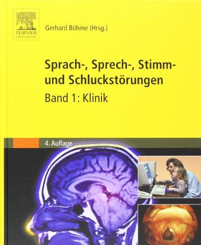 Sprach-, Sprech-, Stimm- und Schluckstörungen,  Bd.1: Klinik