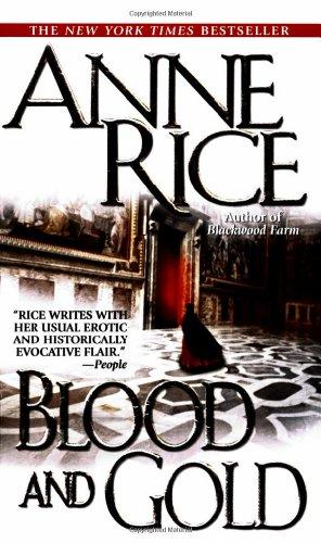 Blood and Gold (Vampire Chronicles)