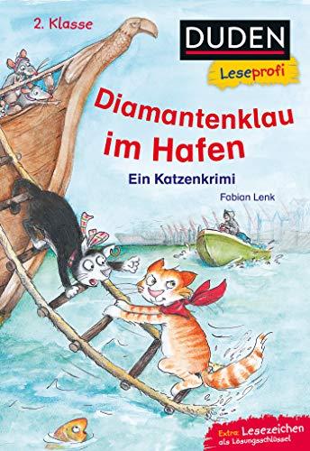 Duden Leseprofi – Diamantenklau im Hafen, 2. Klasse: Ein Katzenkrimi (Lesen lernen 2. Klasse, Band 26)