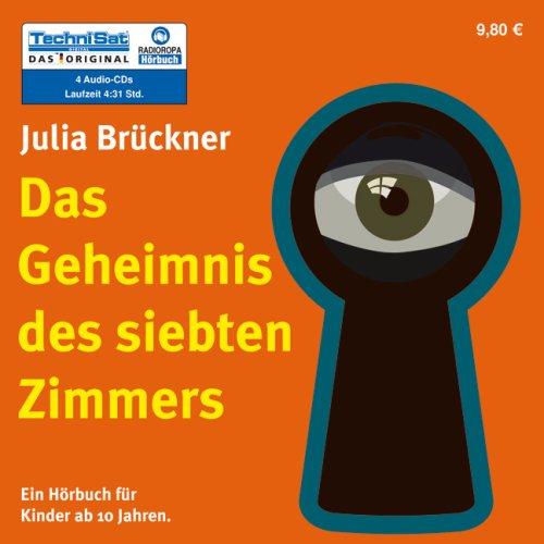 Das Geheimnis des siebten Zimmers - Hörbuch für Kinder ab 10 Jahre