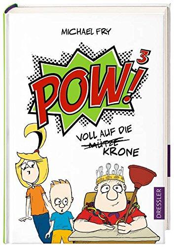 POW!³ - Voll auf die Mütze/Krone