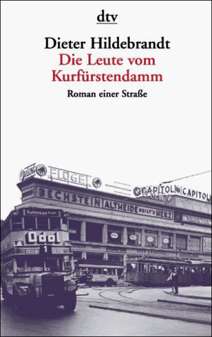 Die Leute vom Kurfürstendamm. Roman einer Straße.