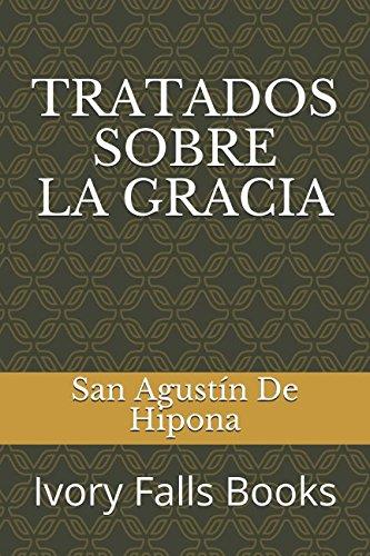 TRATADOS SOBRE LA GRACIA