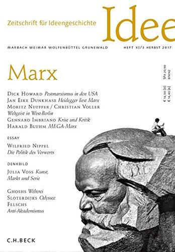 Zeitschrift für Ideengeschichte Heft XI/3 Herbst 2017: Marx