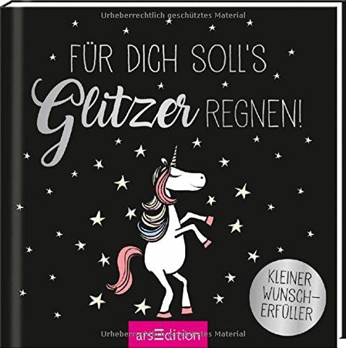 Für dich soll's Glitzer regnen: Kleiner Wunscherfüller