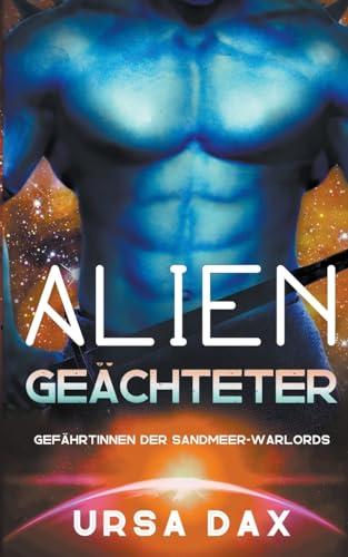 Alien-Geächteter (Gefährtinnen der Sandmeer-Warlords, Band 5)