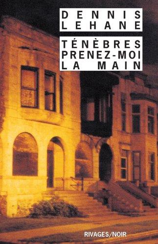 Ténèbres, prenez-moi la main