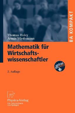 Mathematik für Wirtschaftswissenschaftler (BA KOMPAKT)