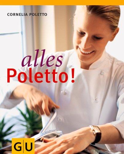 Alles Poletto! (GU Autoren-Kochbücher)