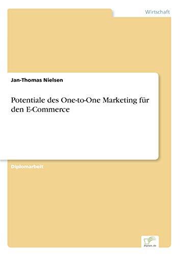 Potentiale des One-to-One Marketing für den E-Commerce