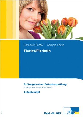 Zwischenprüfung. Florist/Floristin