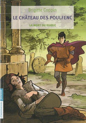 Le château des Poulfenc. Vol. 3. La mort du diable