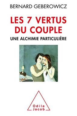 Les 7 vertus du couple : une alchimie particulière