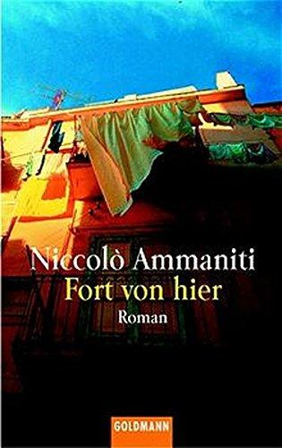 Fort von hier (Goldmann Allgemeine Reihe)