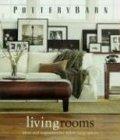 Pottery Barn Living Rooms (Pottery Barn Design Library)