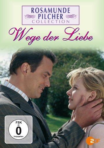 Rosamunde Pilcher: Wege der Liebe