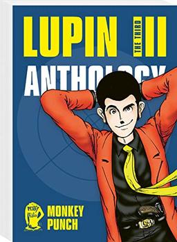 Lupin III (Lupin the Third) - Anthology: Best of-Sammelband des Verbrecher-Gentlemans Arsène Lupin