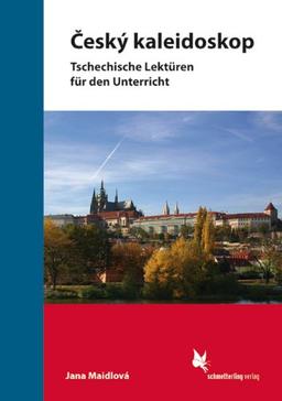 Cesky kaleidoskop: Tschechische Lektüren