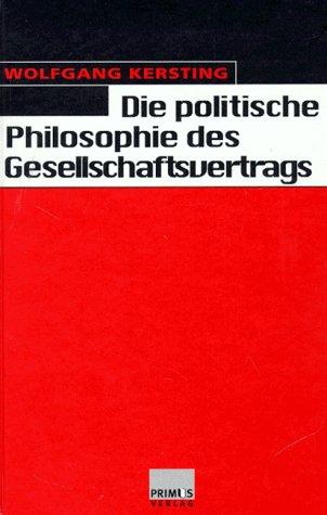 Die politische Philosophie des Gesellschaftsvertrags