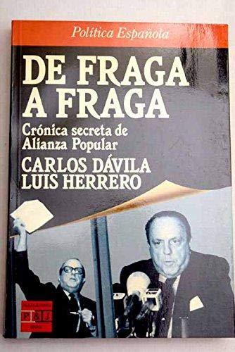 De Fraga a Fraga: crónica secreta de Alianza Popular