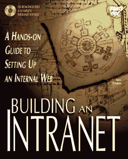 Building an Intranet, w. CD-ROM