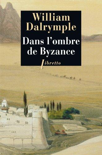 Dans l'ombre de Byzance : sur les traces des chrétiens d'Orient